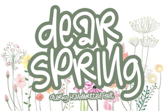 Dear Spring: Elevate Your Designs with Quirky Handwritten Style