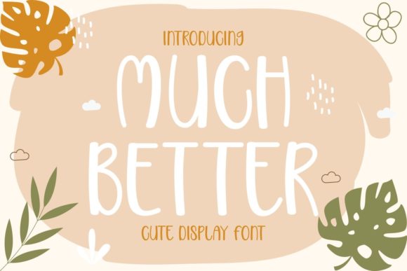 Why Much Better is a Lively Choice for Playful Typography